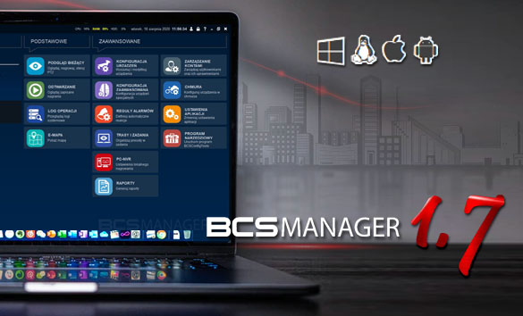 BCS Manager 1.7 i licencje dodatkowe w najnowszym oprogramowaniu
