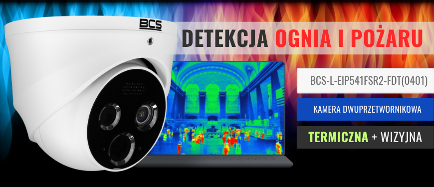 Detekcja ognia i pożaru z kamerami BCS