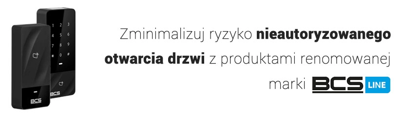 Nowość! Kontrola dostępu od BCS Line - profesjonalne uwierzytelnianie